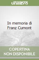 In memoria di Franz Cumont libro