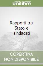 Rapporti tra Stato e sindacati