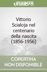 Vittorio Scialoja nel centenario della nascita (1856-1956)