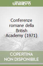 Conferenze romane della British Academy (1971)