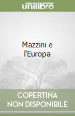 Mazzini e l'Europa
