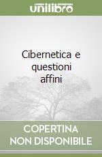 Cibernetica e questioni affini libro