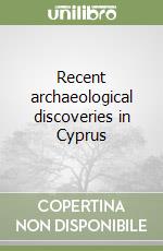 Recent archaeological discoveries in Cyprus