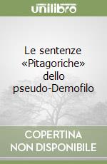 Le sentenze «Pitagoriche» dello pseudo-Demofilo