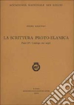 La scrittura proto-elamica. Vol. 2: Catalogo dei segni