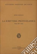 La scrittura proto-elamica. Vol. 3: Testi