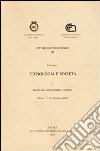 Tecnologia e società. Convegno (Roma, 11-12 dicembre 2000). Vol. 1: Tecnologia, produttività, sviluppo libro