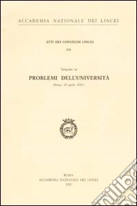 Problemi dell'università. Seminario (Roma, 18 aprile 2001) libro