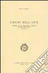 L'occhio della lince. I primi lincei tra arte, scienza e collezionismo (1603-1630) libro