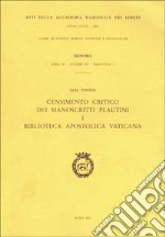 Censimento critico dei manoscritti plautini. Vol. 1: Biblioteca Apostolica Vaticana libro