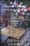 Crystal Growth: from basic to applied. Joint italo-french meeting (Rome, 2-3 October 2002) libro