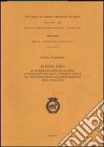 Aliena saxa. Le iscrizioni greche e latine conservate nel Friuli-Venezia Giulia ma non pertinenti ai centri antichi della regione