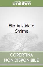 Elio Aristide e Smirne