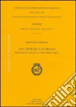 San Giorgio e il drago. Riflessioni lungo un percorso d'arte libro