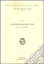 La Costituzione ieri e oggi libro