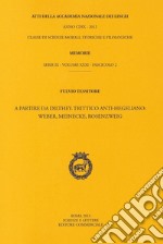 Atti dell'Accademia Nazionale dei Lincei. Serie IX. Memorie di scienze morali, storiche e filologiche. Vol. 49: Fulvio Tessitore. A partire da Dilthey. Trittico anti-hegeliano: Weber, Meinecke, Rosenzweig