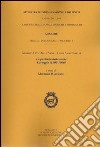 Atti dell'Accademia Nazionale dei Lincei. Serie IX. Memorie di scienze morali, storiche e filosofiche. Vol. 31/3: Giorgio Levi Della Vida-Luigi Salvatorelli. La pazienza della storia carteggio (1906-1966) libro di Martirano M. (cur.)