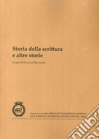 Storia della scrittura e altre storie libro