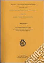 Atti dell'Accademia Nazionale dei Lincei. Serie IX. Memorie di scienze morali, storiche e filosofiche. Vol. 33/2: Bianche ombre d'arabi. Alterità islamica nella guerra italo-turca(1911-1912) libro