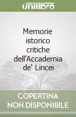 Memorie istorico critiche dell'Accademia de' Lincei libro