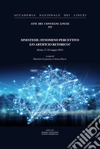 Sinestesie. Fenomeno percettivo e/o artificio retorico? (Roma, 27-28 maggio 2025)