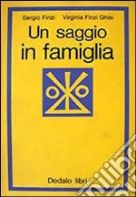 Un saggio in famiglia libro