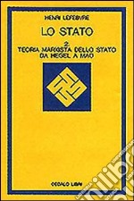 Lo stato. Vol. 2: Teoria marxista dello Stato da Hegel a Mao