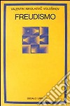 Freudismo libro di Volosinov Valentin N.