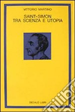 Saint-Simon tra scienza e utopia libro