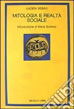 Mitologia e realtà sociale libro