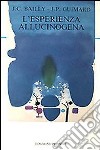 L'esperienza allucinogena libro