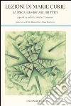 Lezioni di Marie Curie. La fisica elementare per tutti libro di Chavannes Isabelle