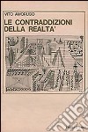 Le Contraddizioni della realtà. La narrativa italiana degli anni '50 e '60 libro di Amoruso Vito