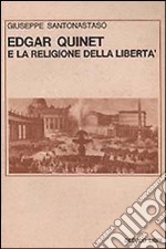 Edgar Quinet e la religione della libertà