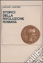 Storici della rivoluzione romana libro