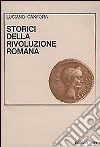 Storici della rivoluzione romana libro