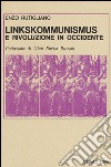 Linkskommunismus e rivoluzione in occidente libro