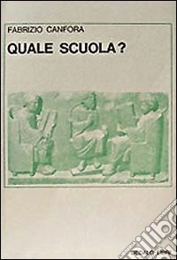Quale scuola?