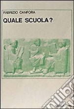 Quale scuola? libro