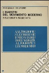 I maestri del movimento moderno. Bibliografia ragionata libro di Belfiore Pasquale