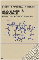 La complessità funzionale. Ricerca di un algoritmo risolutivo