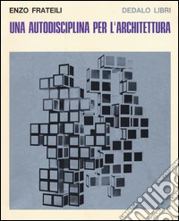 Una autodisciplina per l'architettura libro