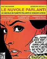 Le nuvole parlanti. Un secolo di fumetti tra arte e mass media libro