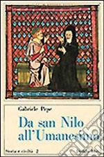 Da san Nilo all'umanesimo libro