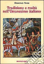 Tradizione e realtà nell'Umanesimo italiano libro