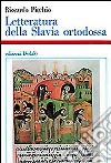 Letteratura della Slavia ortodossa (IX-XVIII sec.) libro