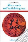 Mito e storia nell'antichità greca libro di Calame Claude