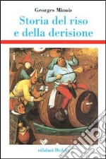 Storia del riso e della derisione libro