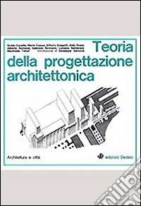 Teoria della progettazione architettonica libro