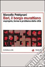 Bari, il borgo murattiano libro